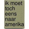 Ik moet toch eens naar amerika by Membrecht