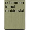 Schimmen in het muiderslot door Bruineman