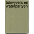 Tuinvyvers en waterpartyen