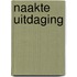 Naakte uitdaging
