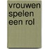 Vrouwen spelen een rol