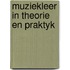 Muziekleer in theorie en praktyk