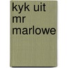 Kyk uit mr marlowe door Chandler