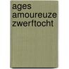 Ages amoureuze zwerftocht by Faber