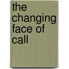 The Changing Face of Call by Unknown