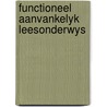 Functioneel aanvankelyk leesonderwys door Neuvel