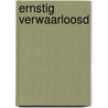 Ernstig verwaarloosd door Jeannet Melse