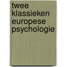 Twee klassieken europese psychologie door Parreren