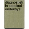 Diagnostiek in speciaal onderwys by Resing