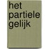 Het partiele gelijk