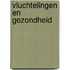 Vluchtelingen en gezondheid