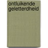 Ontluikende geletterdheid door L. Verhoeven