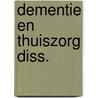 Dementie en thuiszorg diss. door Vernooy Dassen