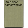 Leren door samenwerken by Unknown