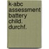 K-abc assessment battery child. durchf.