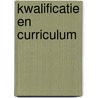 Kwalificatie en curriculum door W.J. Nijhof