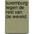 Luxemburg tegen de rest van de wereld