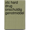 Xtc hard drug onschuldig genotmiddel by Fromberg