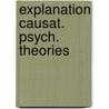 Explanation causat. psych. theories by Ruimschotel