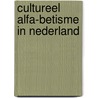 Cultureel alfa-betisme in nederland by Elly Cassee
