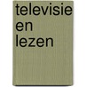 Televisie en lezen door Voort