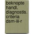 Beknopte handl. diagnostis. criteria dsm-iii-r