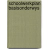Schoolwerkplan basisonderwys door Werf