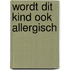 Wordt dit kind ook allergisch