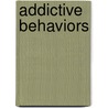 Addictive behaviors by Unknown