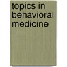 Topics in behavioral medicine door Onbekend
