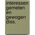 Interessen gemeten en gewogen diss.