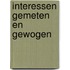 Interessen gemeten en gewogen
