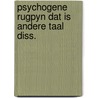 Psychogene rugpyn dat is andere taal diss. door Zant