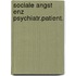 Sociale angst enz psychiatr.patient.