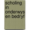 Scholing in onderwys en bedryf by Unknown