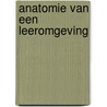 Anatomie van een leeromgeving door Drift