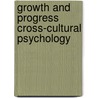 Growth and progress cross-cultural psychology door Onbekend