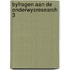 Byfragen aan de onderwysresearch 3