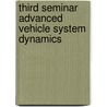 Third seminar advanced vehicle system dynamics door Onbekend