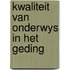 Kwaliteit van onderwys in het geding