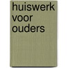 Huiswerk voor ouders by Schoufour