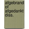 Afgebrand of afgedankt diss. door Hullenaar