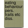 Eating behaviour pers. traits etc diss. by Strien
