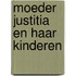 Moeder justitia en haar kinderen