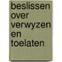 Beslissen over verwyzen en toelaten