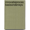Innovatieproces basisonderwys door Onbekend