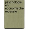Psychologie en economische recessie by R.J. Takens