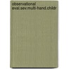 Observational eval.sev.multi-hand.childr door Will Curtis