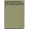 Psychomotorische trainingsprogramma s door Nakken