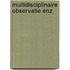 Multidisciplinaire observatie enz